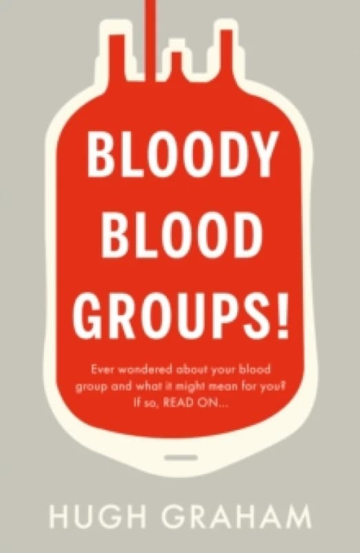 Bloody Blood Groups! Paperback / softback