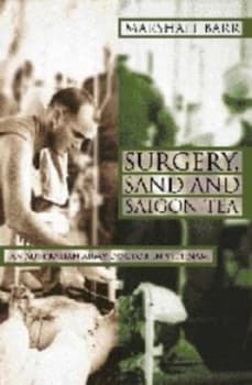 Surgery Sand and Saigon Tea by Marshall Barr Book