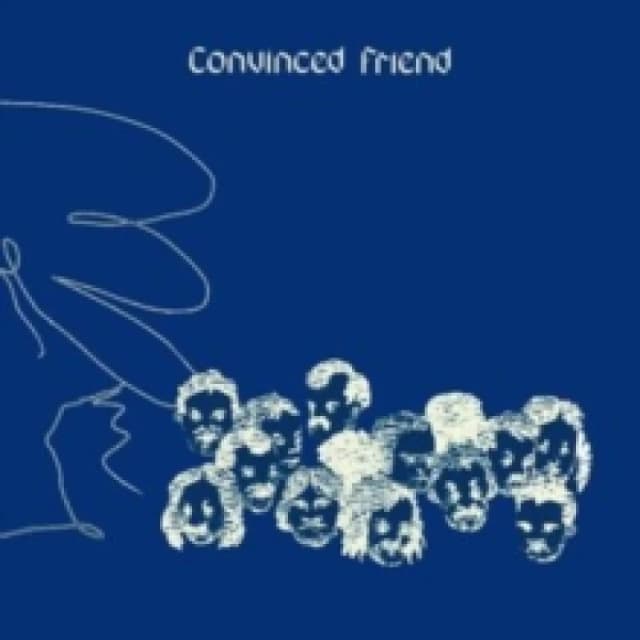 Convinced Friend Vinyl