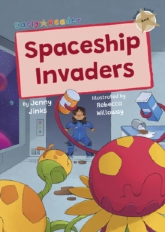 Spaceship Invaders : (Gold Early Reader) Paperback / softback