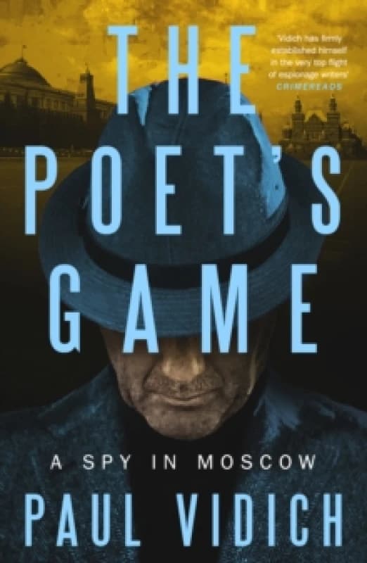 The Poet's Game : The brand new spy thriller perfect for fans of David McCloskey (Alex Matthews 1) Hardback