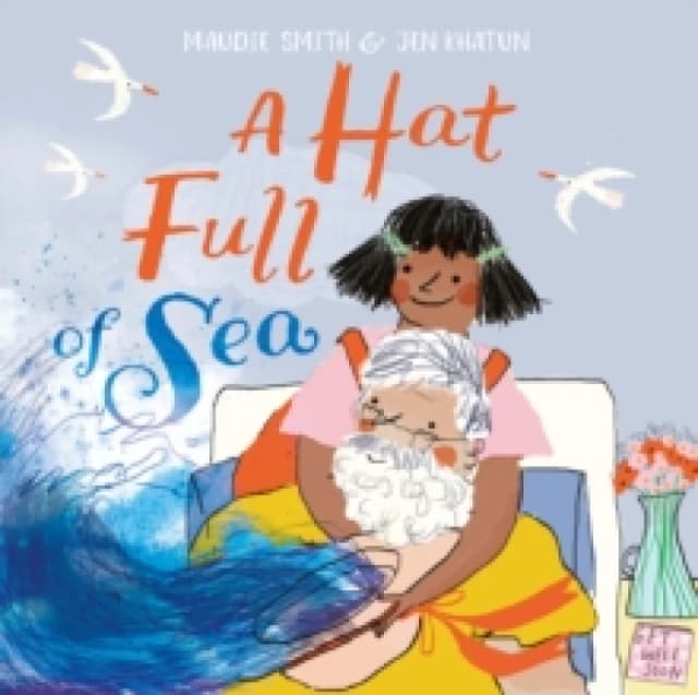 A Hat Full of Sea Hardback
