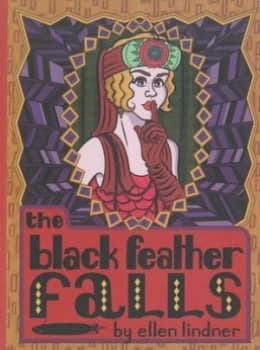 The Black Feather Falls by Ellen Lindner Book
