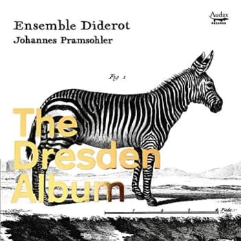 Ensemble Diderot (Johannes Pramsohler) - The Dresden Album CD