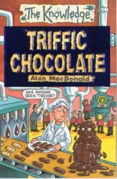 Triffic Chocolate by Alan Macdonald Paperback