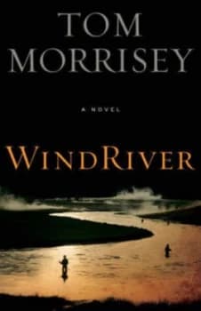 Wind River by Tom Morrisey Paperback
