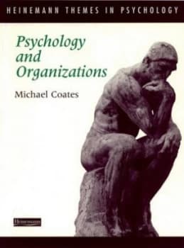 Psychology and Organisations by Mr Michael Coates Book