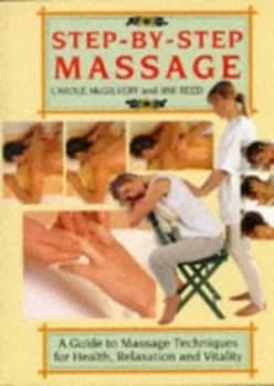 Step-by-Step Massage by Carole Mcgilvery and Jimi Reed and Sue Atkinson Hardback