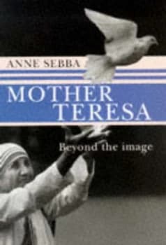 Mother Teresa by Anne Sebba Hardback