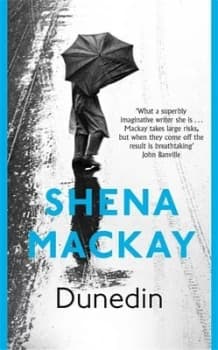 Dunedin by Shena Mackay Book