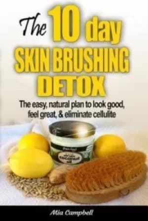 The 10-day skin brushing detox by Mia Campbell