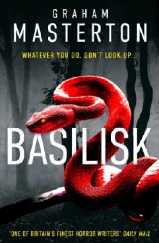 Basilisk. Paperback. By Graham Masterton Books