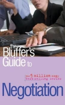 The Bluffers Guide to Negotiation by Alexander Geisler Paperback