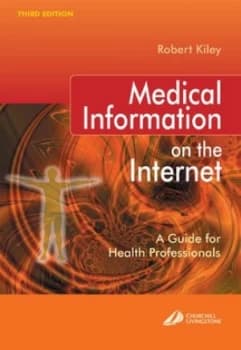 Medical Information on the Internet by Robert Kiley Paperback