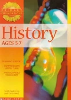 History Ages 5-7 by Keith Andreetti and Karin Doull Book