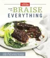 how to braise everything classic modern and global dishes using a time hono