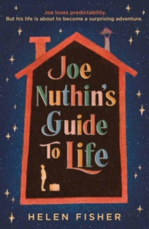 Joe Nuthin's Guide to Life : 'A real joy' Hazel Prior Hardback