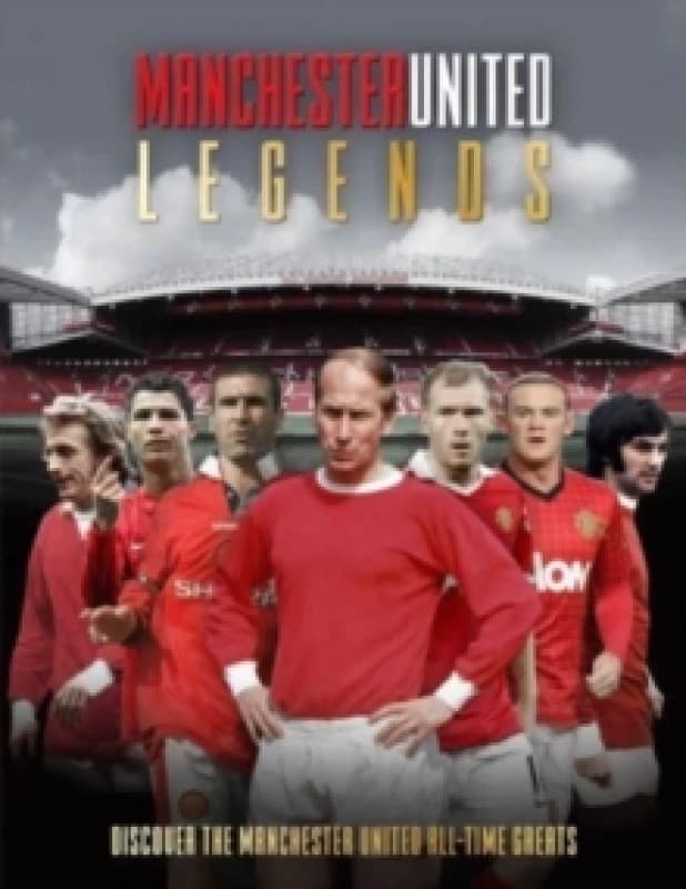Manchester United Legends Hardback