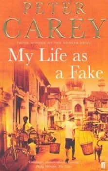 My Life As a Fake by Peter Carey Paperback