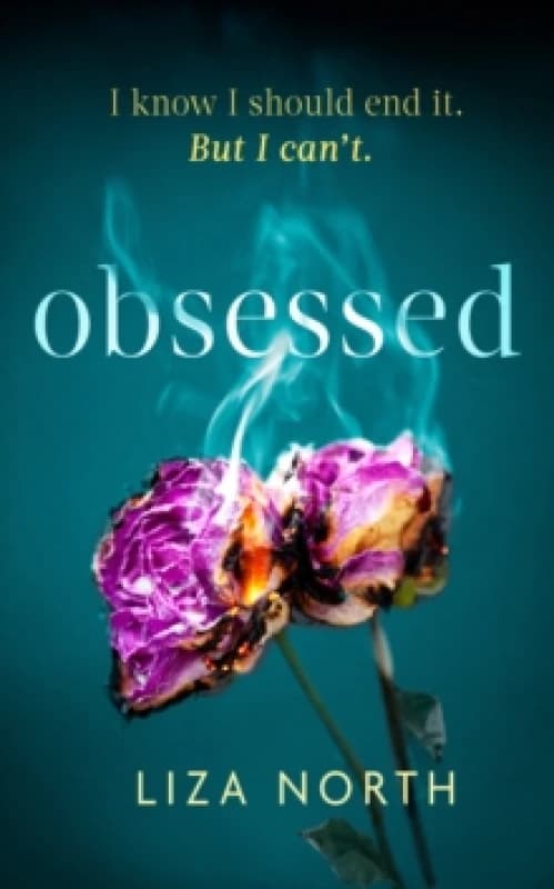 Obsessed : A totally gripping psychological thriller with a shocking twist Hardback