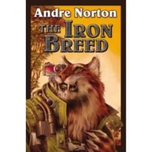 The Iron Breed by Andre Norton (Paperback, 2013)