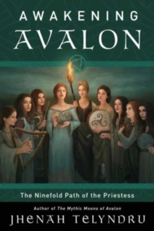The Ninefold Way of Avalon. Paperback. By Jhenah Telyndru Books