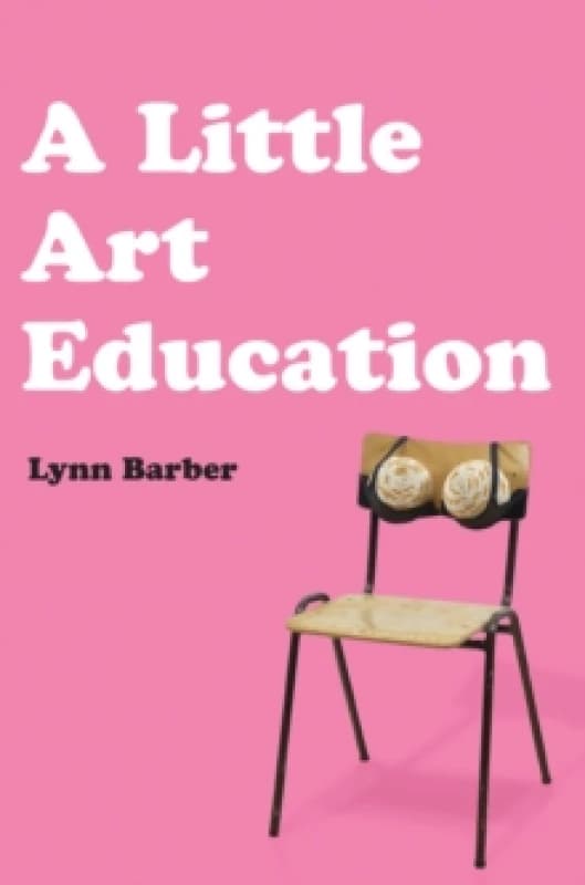 A Little Art Education Hardback