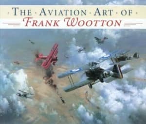 The Aviation Art of Frank Wootton by Frank A. a Wootton Paperback