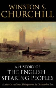 History of the English-Speaking Peoples by Winston S. Churchill Paperback