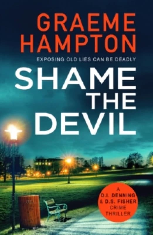 Shame the Devil : A twisty, unputdownable crime thriller Paperback / softback