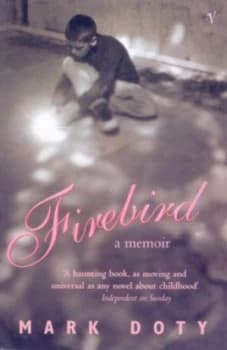 Firebird by Mark Doty Book