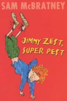 Jimmy Zest Super Pest by Sam Mcbratney Book