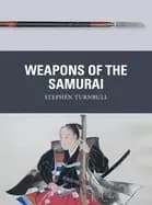 weapons of the samurai