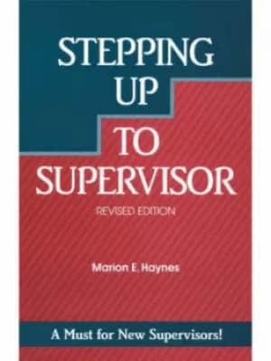 Stepping up to supervisor by Marion E Haynes