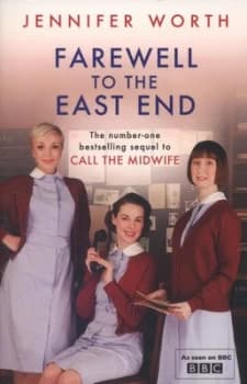 Farewell to the East End by Jennifer Worth Paperback