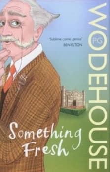 Something Fresh by P.G. Wodehouse Paperback