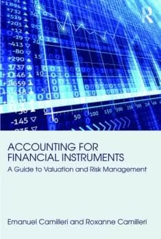 Accounting for Financial InstrumentsA Guide to Valuation and Risk Management