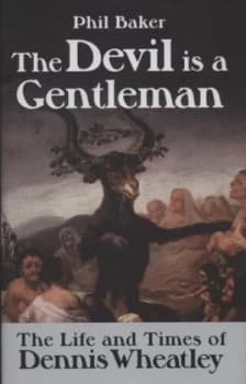 The Devil Is a Gentleman by Phil Baker Hardback