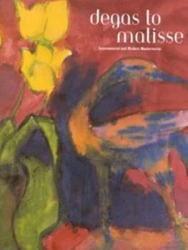 Degas to Matisse by Karen Wilkin and Stephen Bennett Phillips and Charles Sawyer and Phillips Collection Hardback