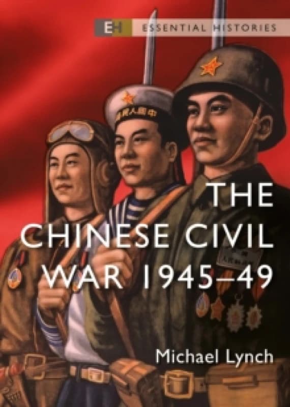The Chinese Civil War : 1945-49 Paperback / softback
