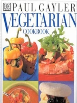 Vegetarian Cookbook by Paul Gayler and Philip Wilkins Hardback
