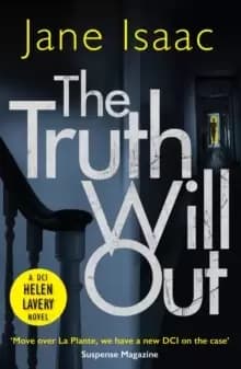 The Truth Will Out : an absolutely GRIPPING crime thriller from bestseller Jane Isaac