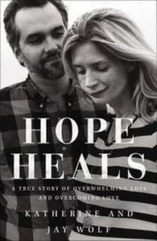 Hope Heals by Katherine Wolf Paperback