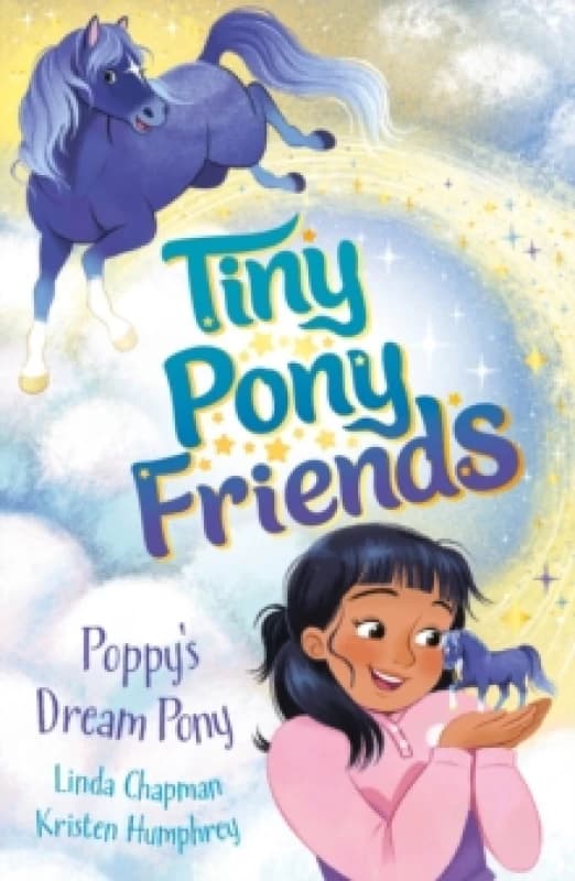 Tiny Pony Friends: Poppy's Dream Pony : Book 1 Paperback / softback
