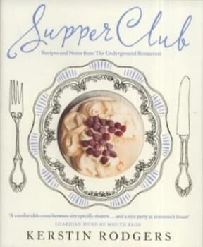Supper Club by Kerstin Rodgers Hardback