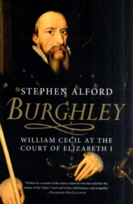 Burghley : William Cecil at the Court of Elizabeth I Paperback / softback