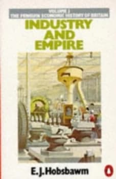 Industry and Empire by E. J Hobsbawm Book
