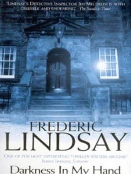 Darkness in My Hand by Frederic Lindsay Paperback