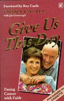 Give Us This Day by Fiona Castle and Jan Greenough Paperback