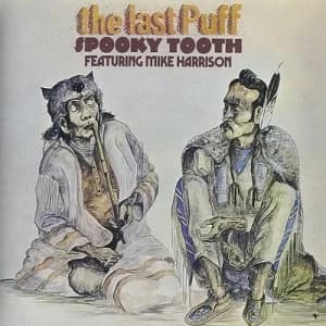 The Last Puff by Spooky Tooth featuring Mike Harrison CD Album